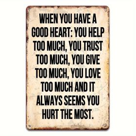 CIFbuy Sarcastic Retro Metal Sign With A Good Heart Funny Tin Sign Home Bathroom Bedroom Garden Man Cave Wall Art Best Friend Birthday Gift (TikT